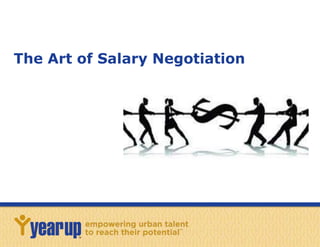 The Art of Salary Negotiation 
 