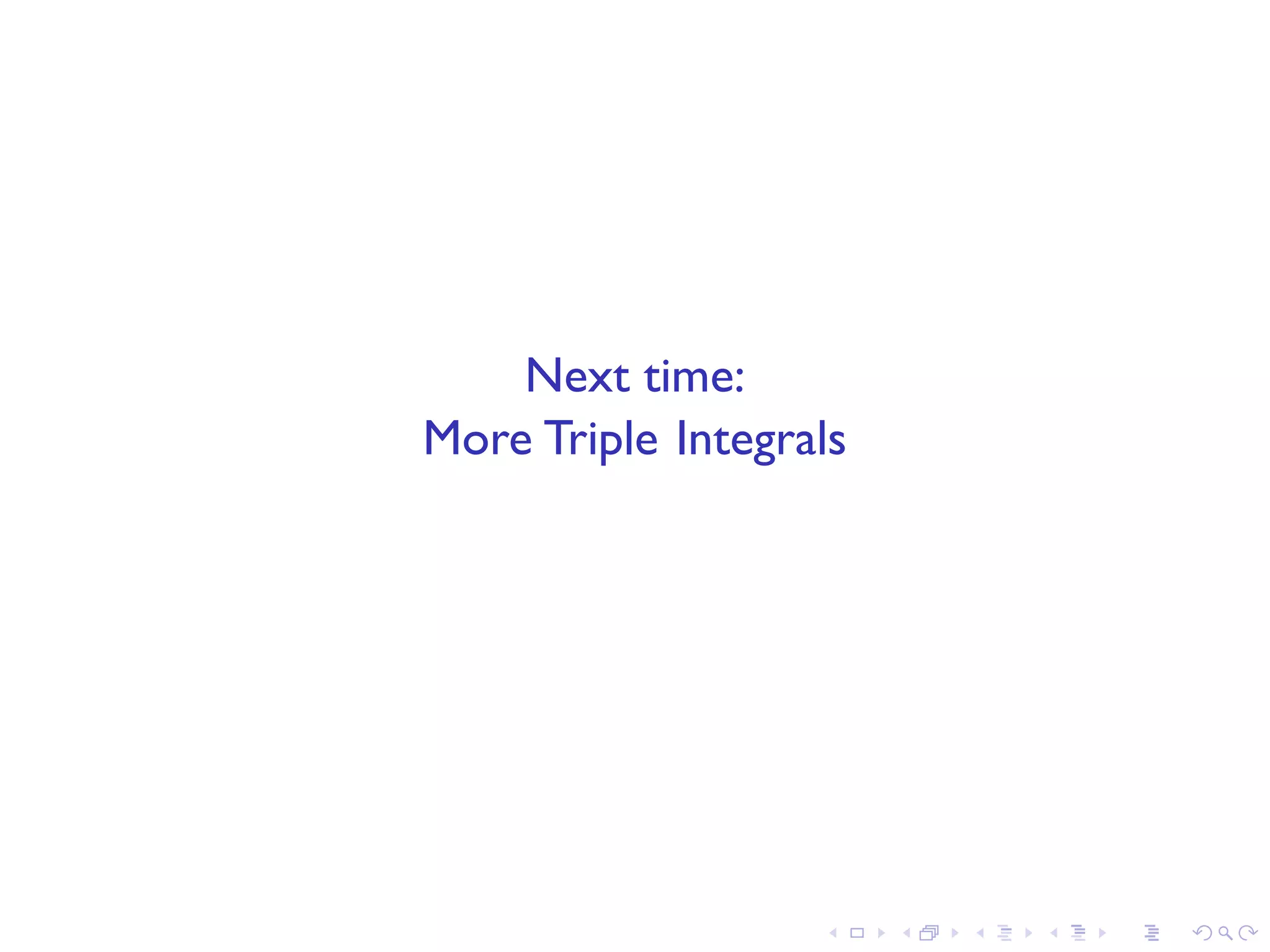 Lesson 22: Triple Integrals