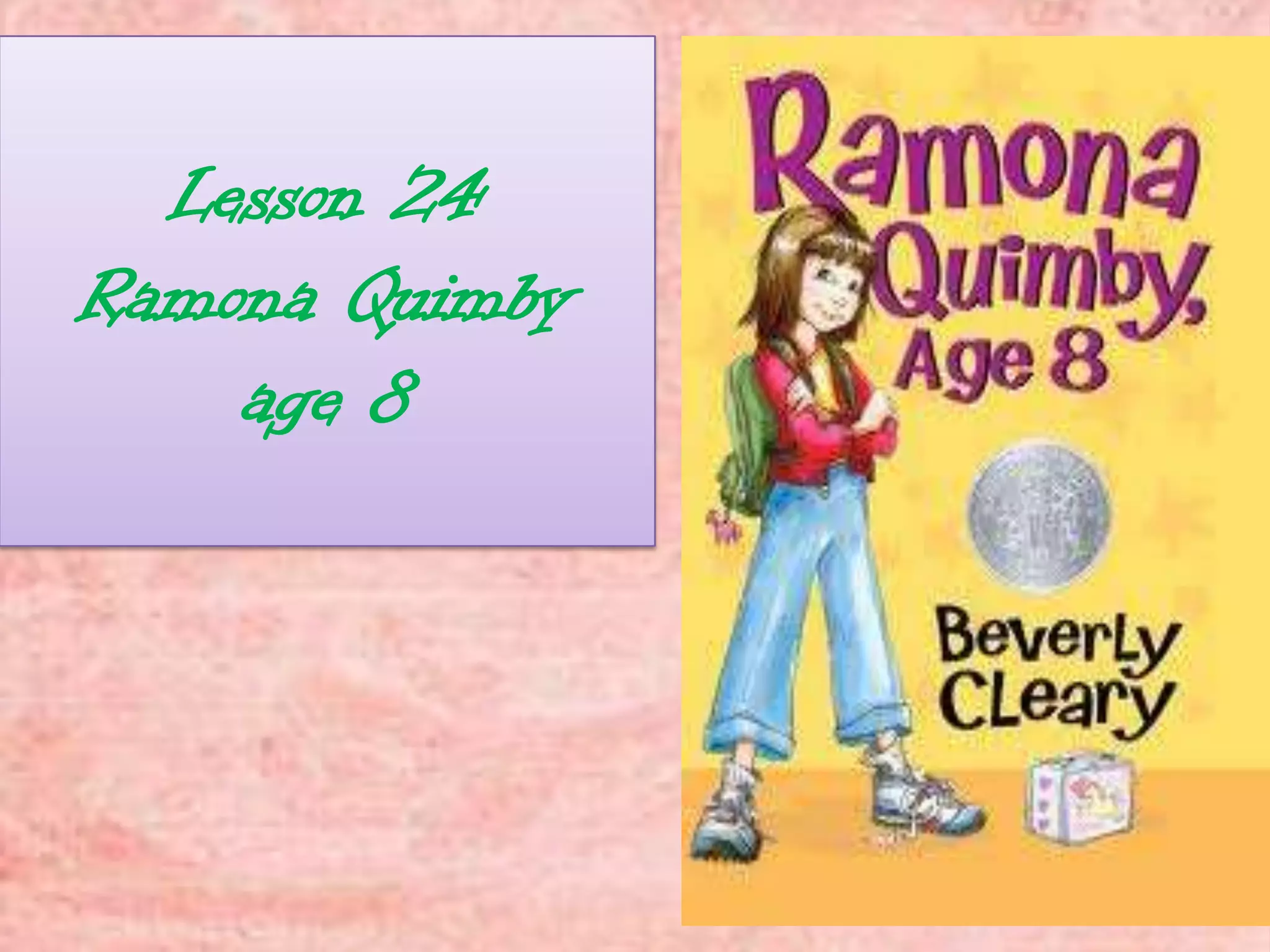 Lesson 24 ramona quimby | PPTX