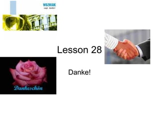 Lesson 28 Danke! 