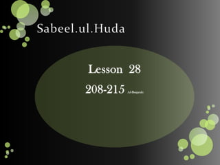 Sabeel.ul.Huda Lesson  28 208-215 Al-Baqarah:  