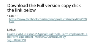 Grade 7 AFA Lesson 2 Agricultural Tools, Farm implements, and Farm ...