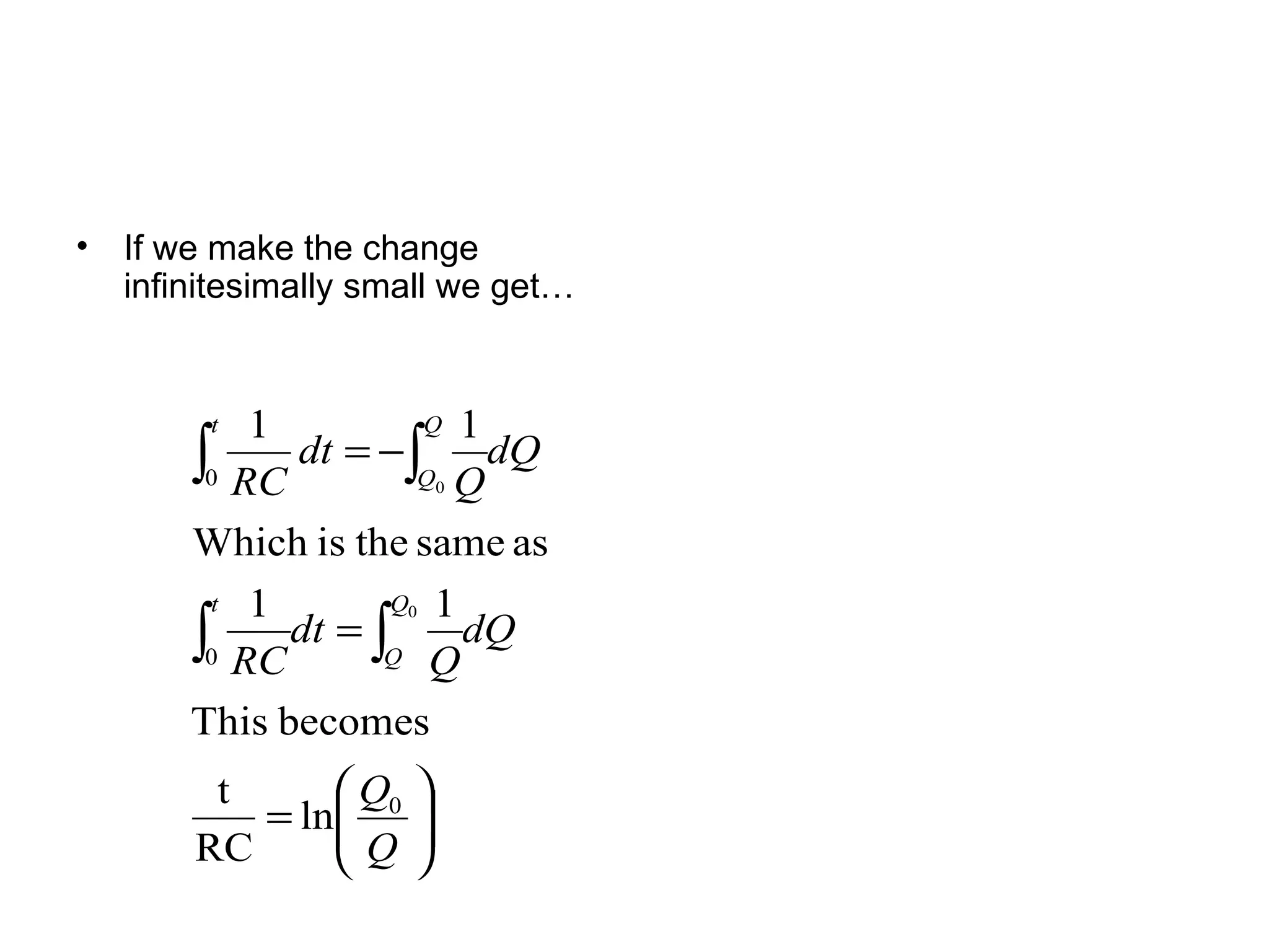 If we make the change infinitesimally small we get… 