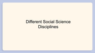 LESSON 2 DISCIPLINE AND IDEAS IN SOCIAL SCIENCE.pptx | Geography | Science