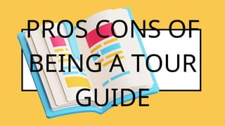 Tour Guide Props Essentials LESSON 2: ELEMENTS OF TOUR GUIDING.pptx