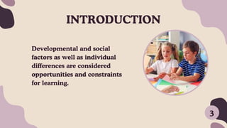 LESSON 2: Learning principle on Developmental, Social, and Individual ...