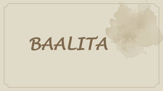 BAALITA
 