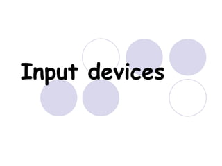 Input devices 