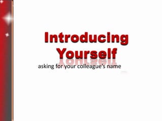 Lesson 2 introducing_yourself | PPTX