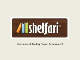 Independent Reading Project Requirement
 
