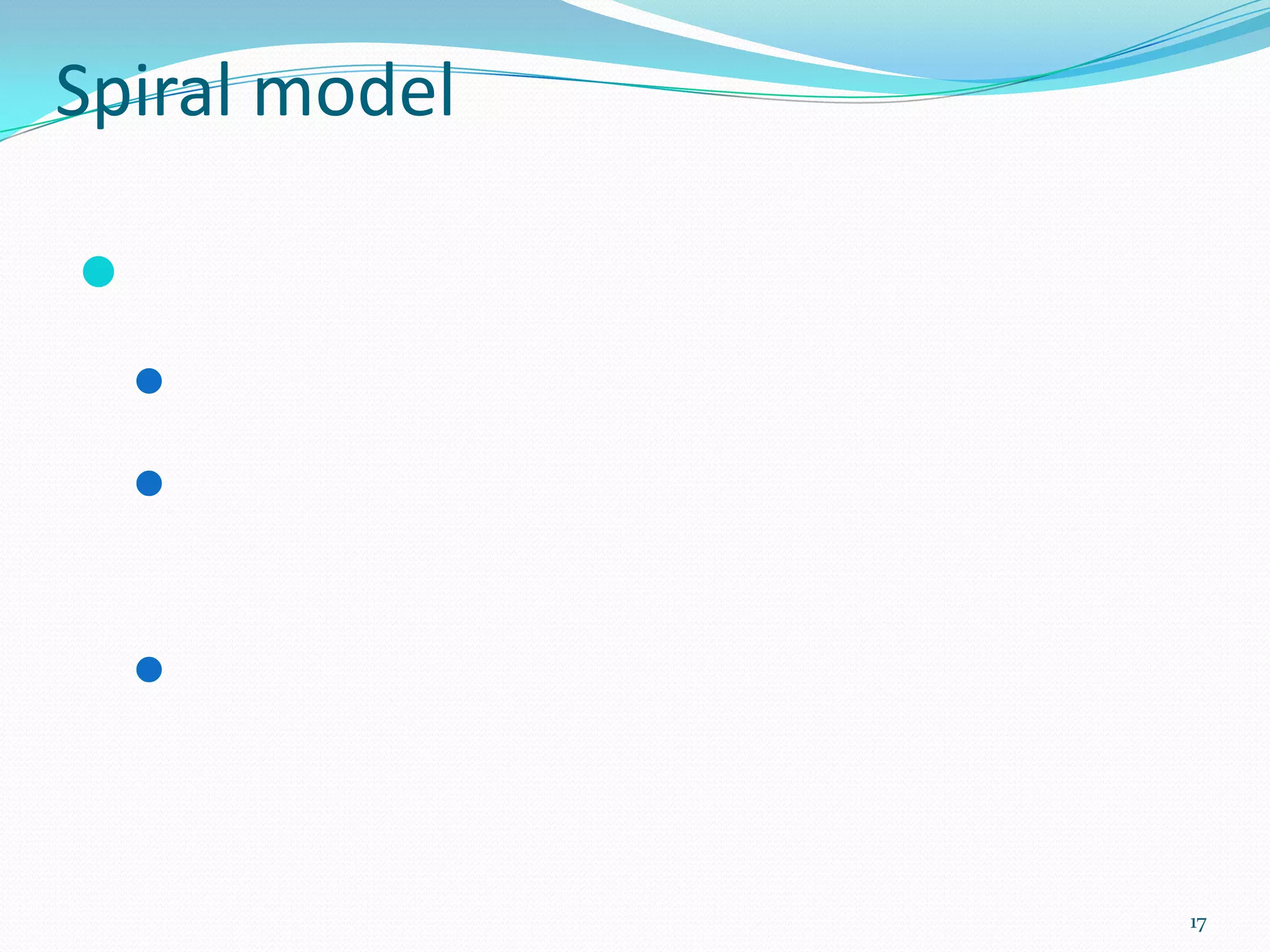 Spiral model


    
    

    


               17
 