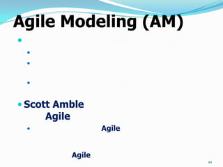 Agile Modeling (AM)

    
    


    


 Scott Amble
        Agile
                       Agile


                Ag...