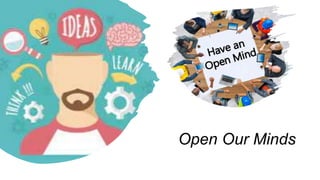 Lesson 2 We Open Our Minds to Others Views | PPTX
