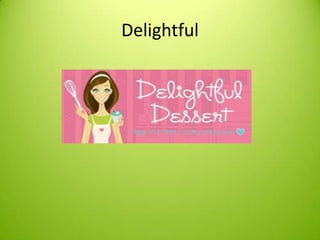 Delightful