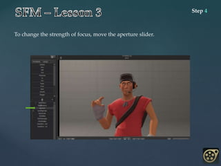 Step 4
To change the strength of focus, move the aperture slider.
 
