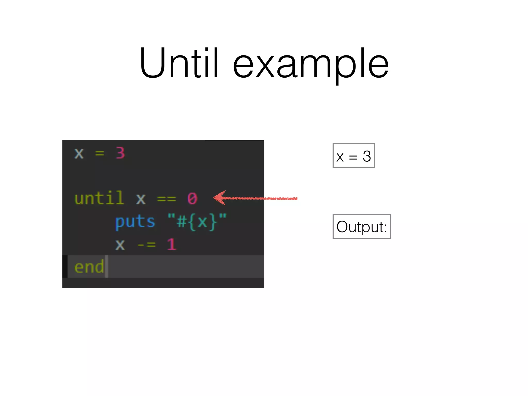 Until example 
x = 3 
Output: 
 