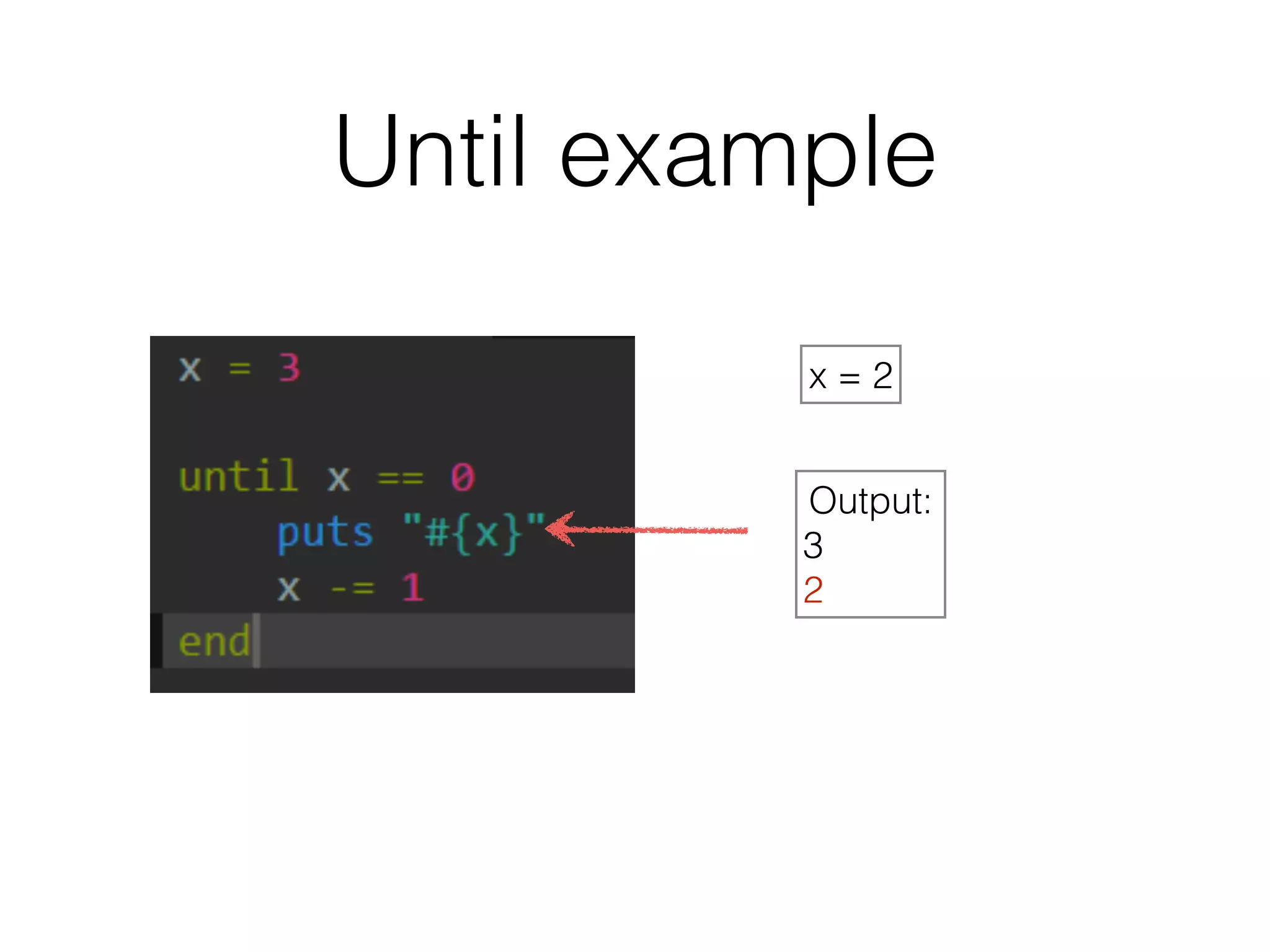 Until example 
x = 2 
Output: 
3 
2 
 