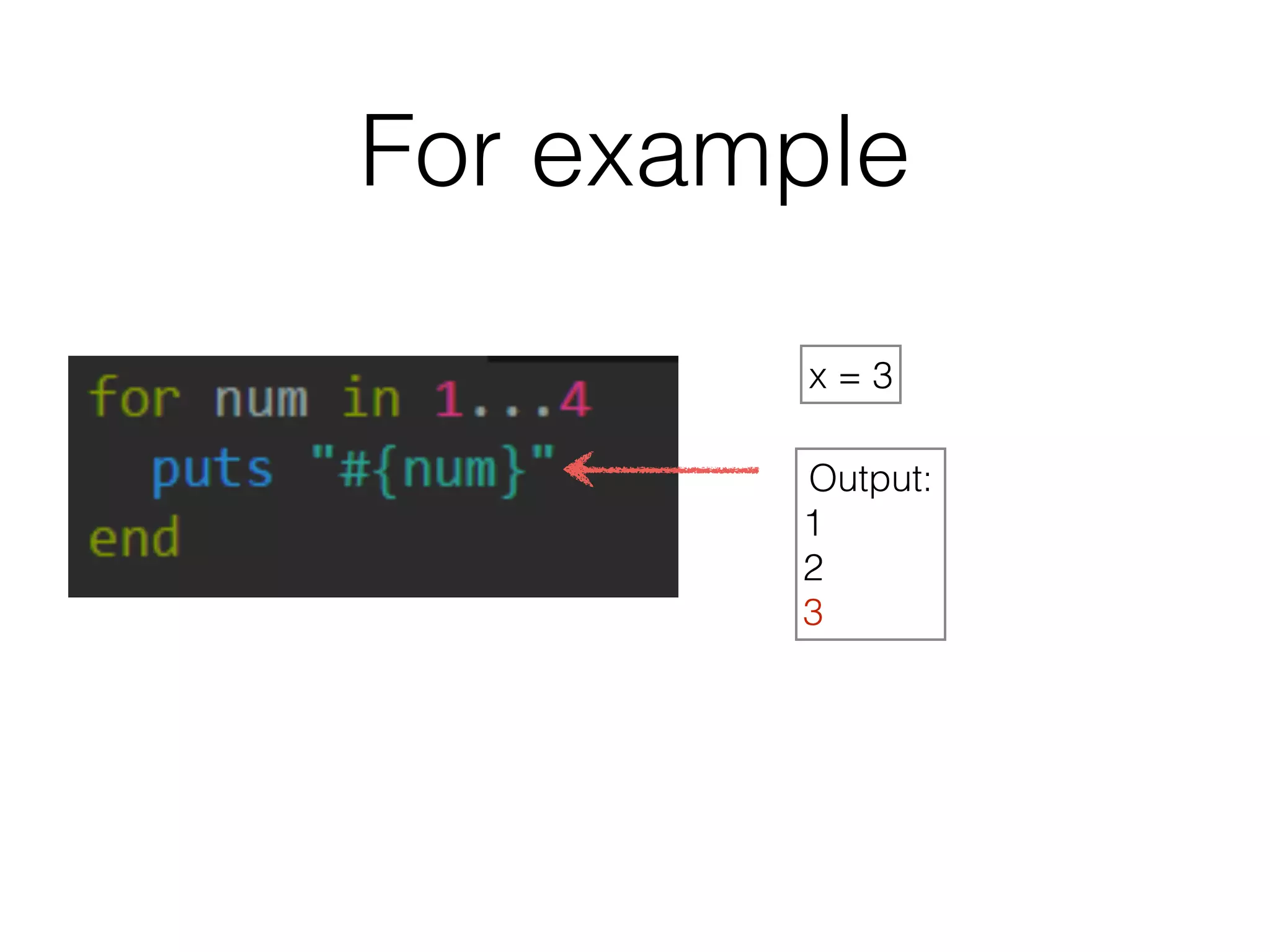 For example 
x = 3 
Output: 
1 
2 
3 
 