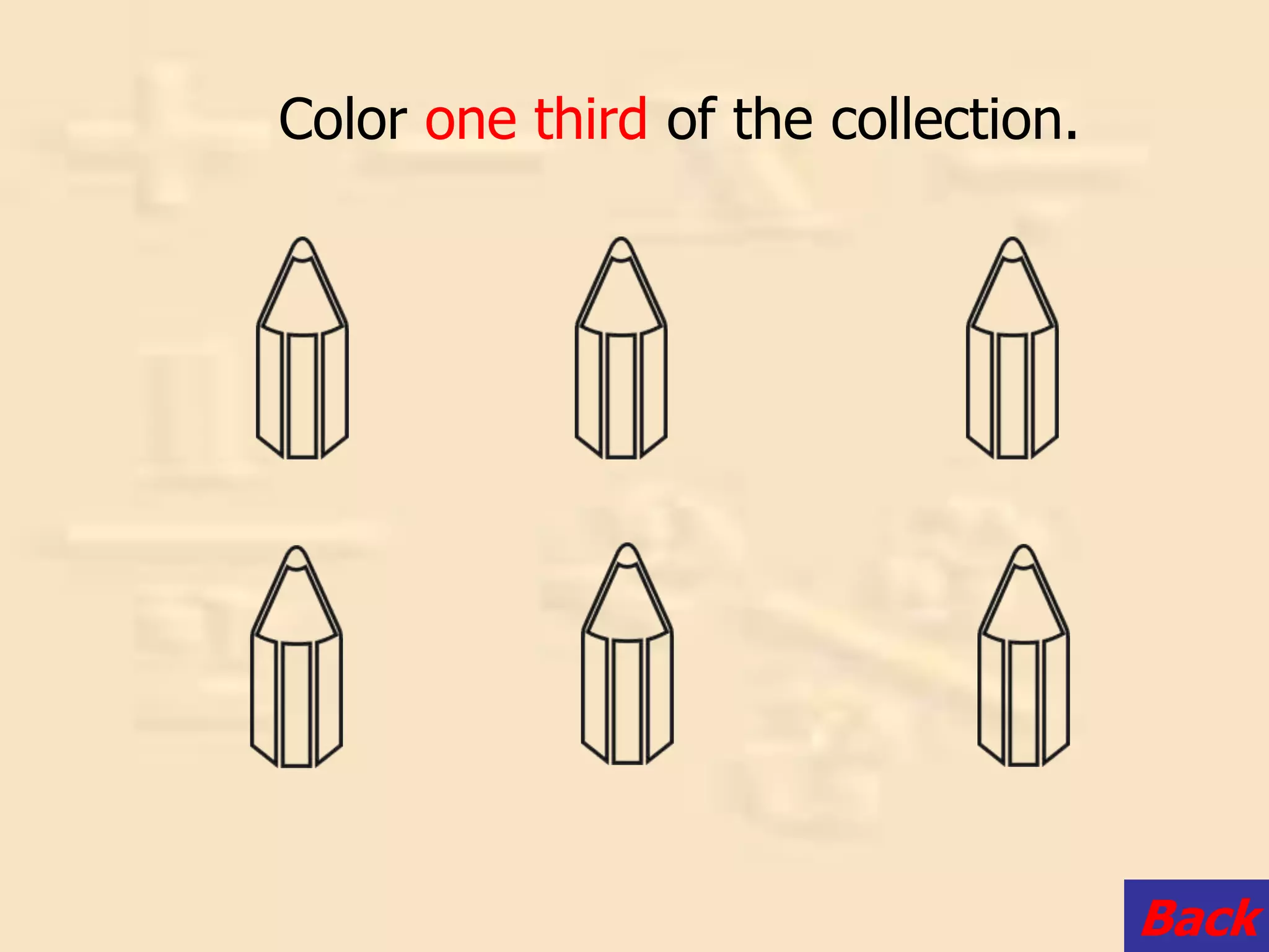 Color one third of the collection.
Back
 