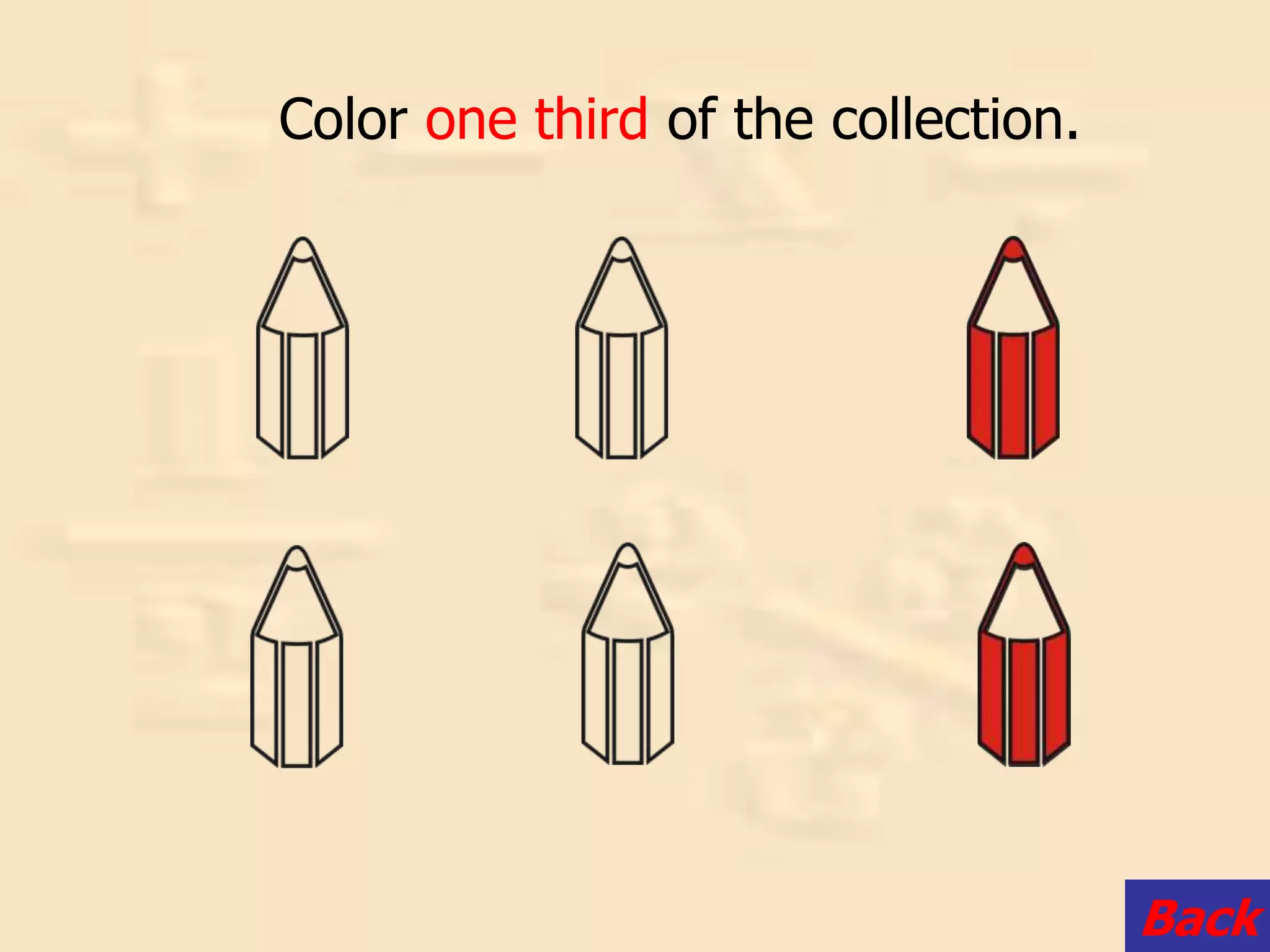 Color one third of the collection.
Back
 