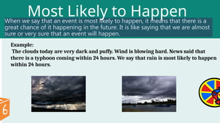 Predicting the Likelihood or Unlikelihood of a Future Event | PPTX