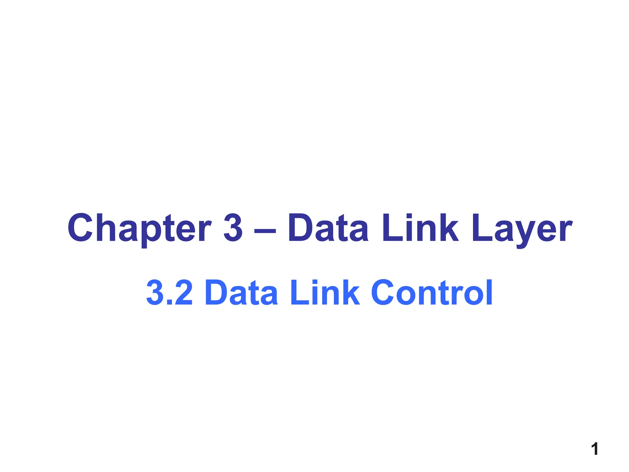 Lesson_3.2- Data-link-Control Lesson_3.2- Data-link-Control.ppt