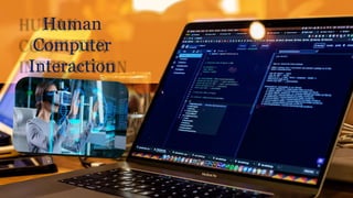 Lesson 3 for human computer interactions | PPTX