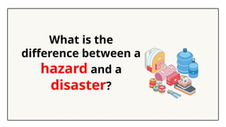 LESSON 3 - Basic Concept of Hazards - Disaster Readiness and Risk ...