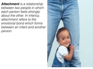 Lesson 3   attachment and emotional development