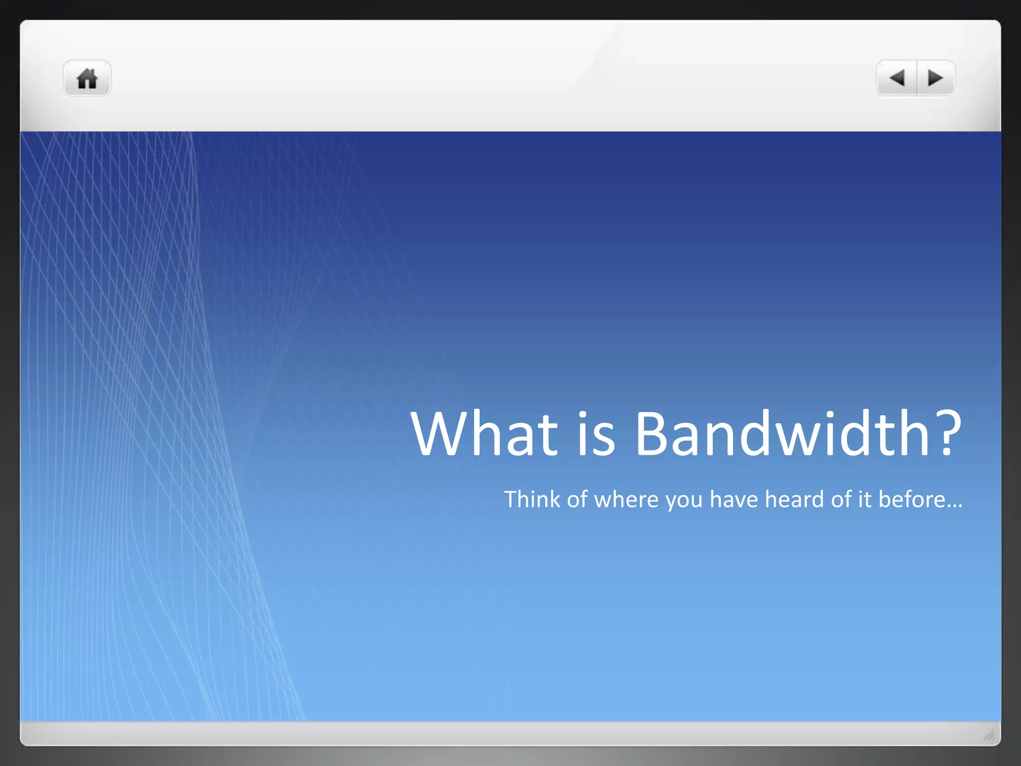 Lesson 3 Bandwidth Ppt Lesson 3 Bandwidth Ppt