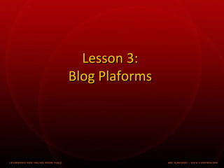 Lesson 3: Blog Plaforms 
