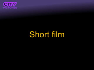 Short film
 