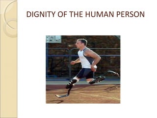 Dignity Def Lesson 3 - dignity of the human person.pptx