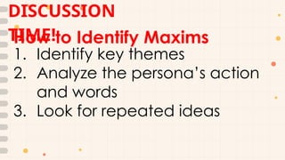 LESSON 3- MAXIMS, UNIVERSAL TRUTHS, and PHILOSOPHIES.pptx