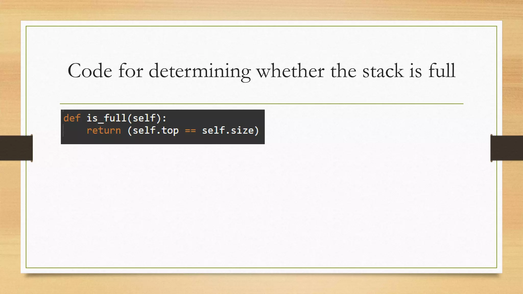 Code for determining whether the stack is full
 
