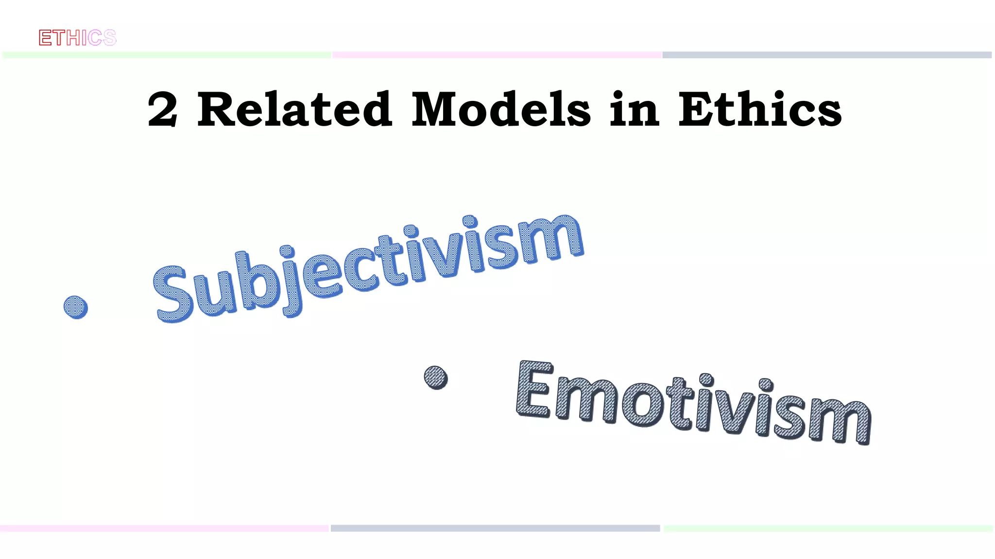 2 Related Models in Ethics
 