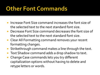 To Change Text Alignment:Select the text you wish to modify.Select one of the four alignment options from the Paragraph group on the Home tab.Align Text Left: Aligns all the selected text to the left margin.Center: Aligns text an equal distance from the left and right margins.Align Text Right: Aligns all the selected text to the right margin.Justify: Justified text is equal on both sides and lines up equally to the right and left margins.