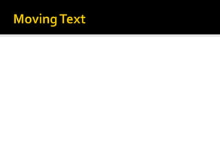 To Cut and Paste Text:Select the text you wish to cut.Click the Cut command on the Home tab.Place your insertion point where you wish the text to appear.Click the Paste command on the Home tab. The text will appear.