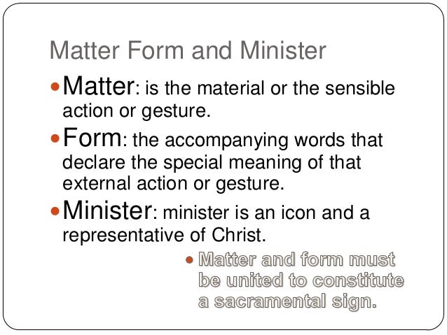 lesson 3 the sacraments matter and form of eucharist