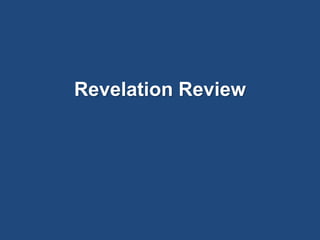 Revelation Review
 