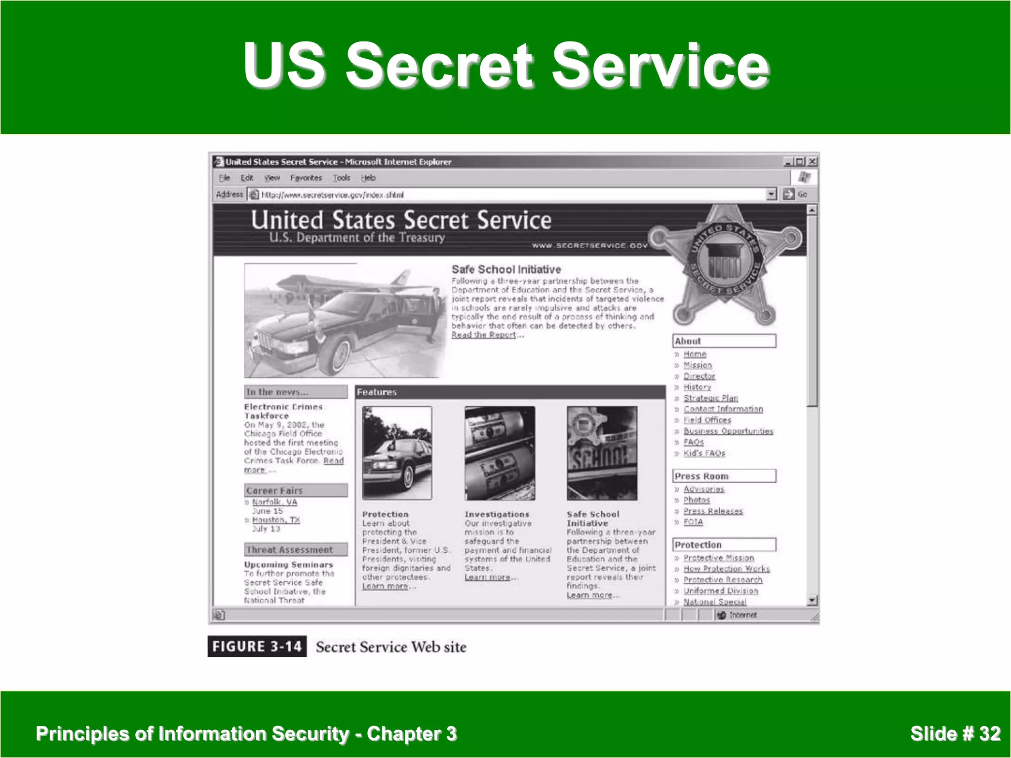 Principles of Information Security - Chapter 3 Slide # 32
US Secret Service
 