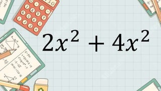 2𝑥2
+ 4𝑥2