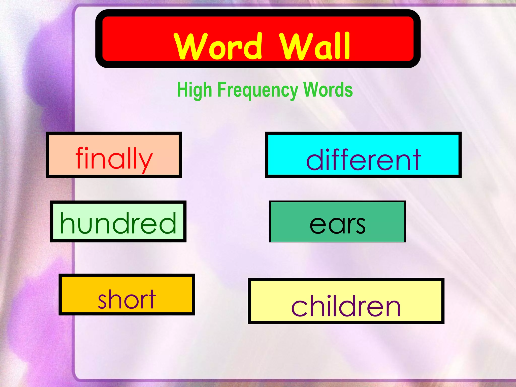 High Frequency Words Word Wall hundred finally short different children ears 