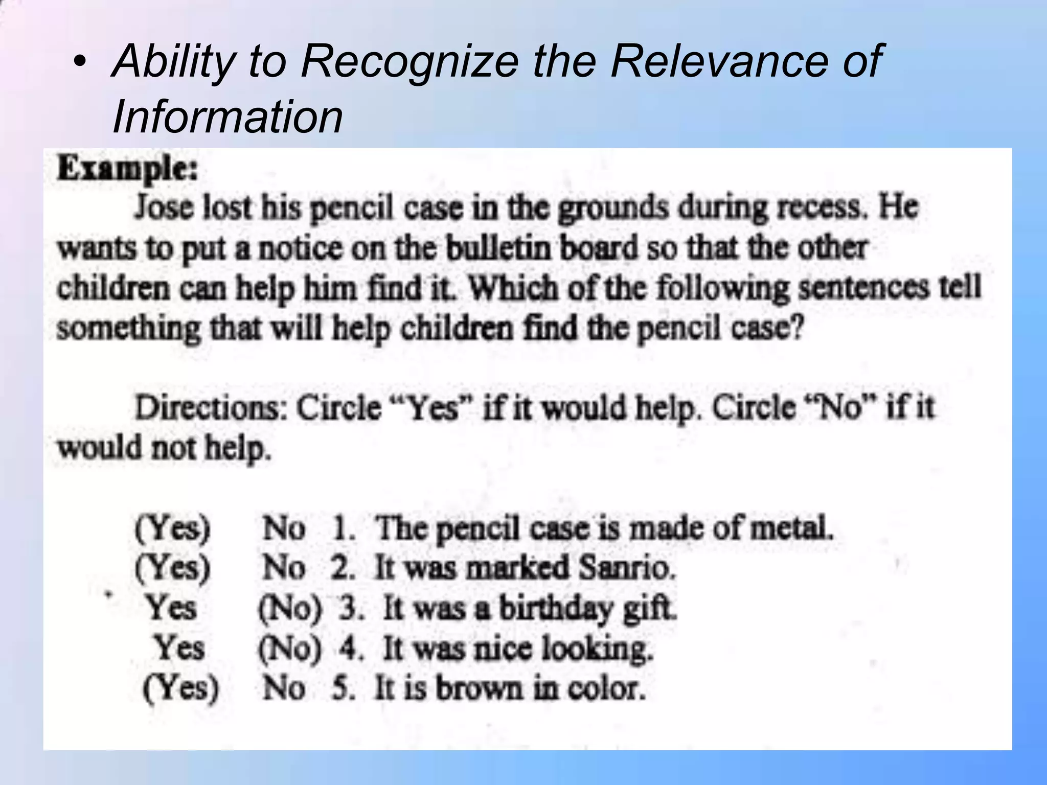 • Ability to Recognize the Relevance of
  Information




                                          50
 
