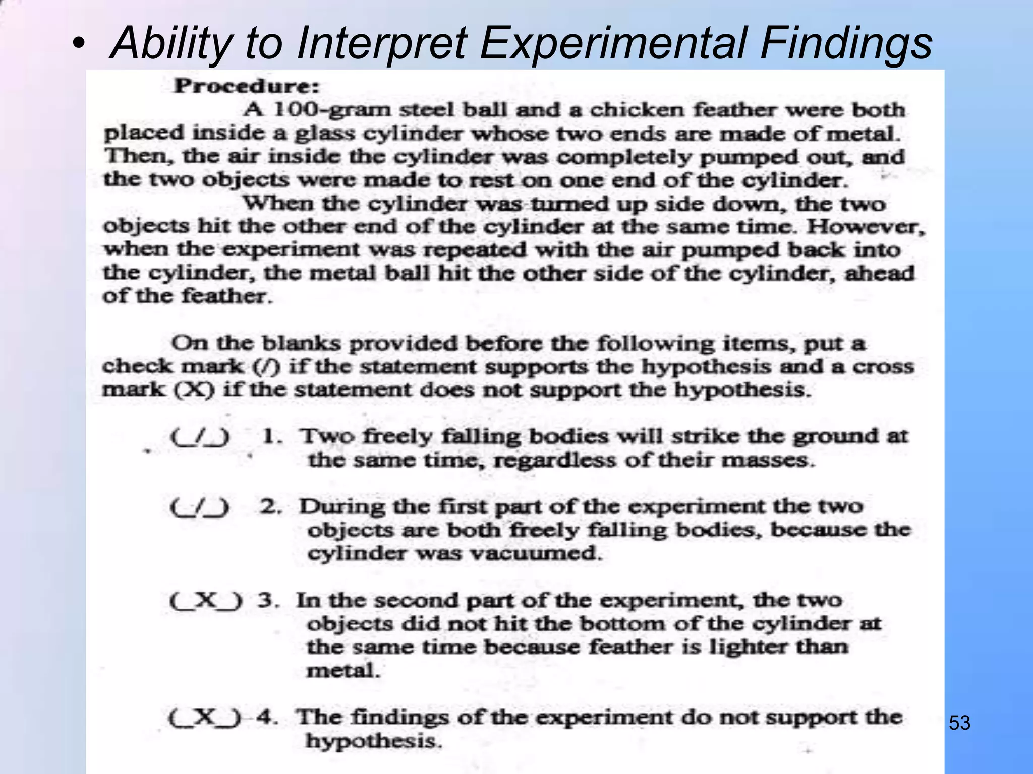 • Ability to Interpret Experimental Findings




                                               53
 