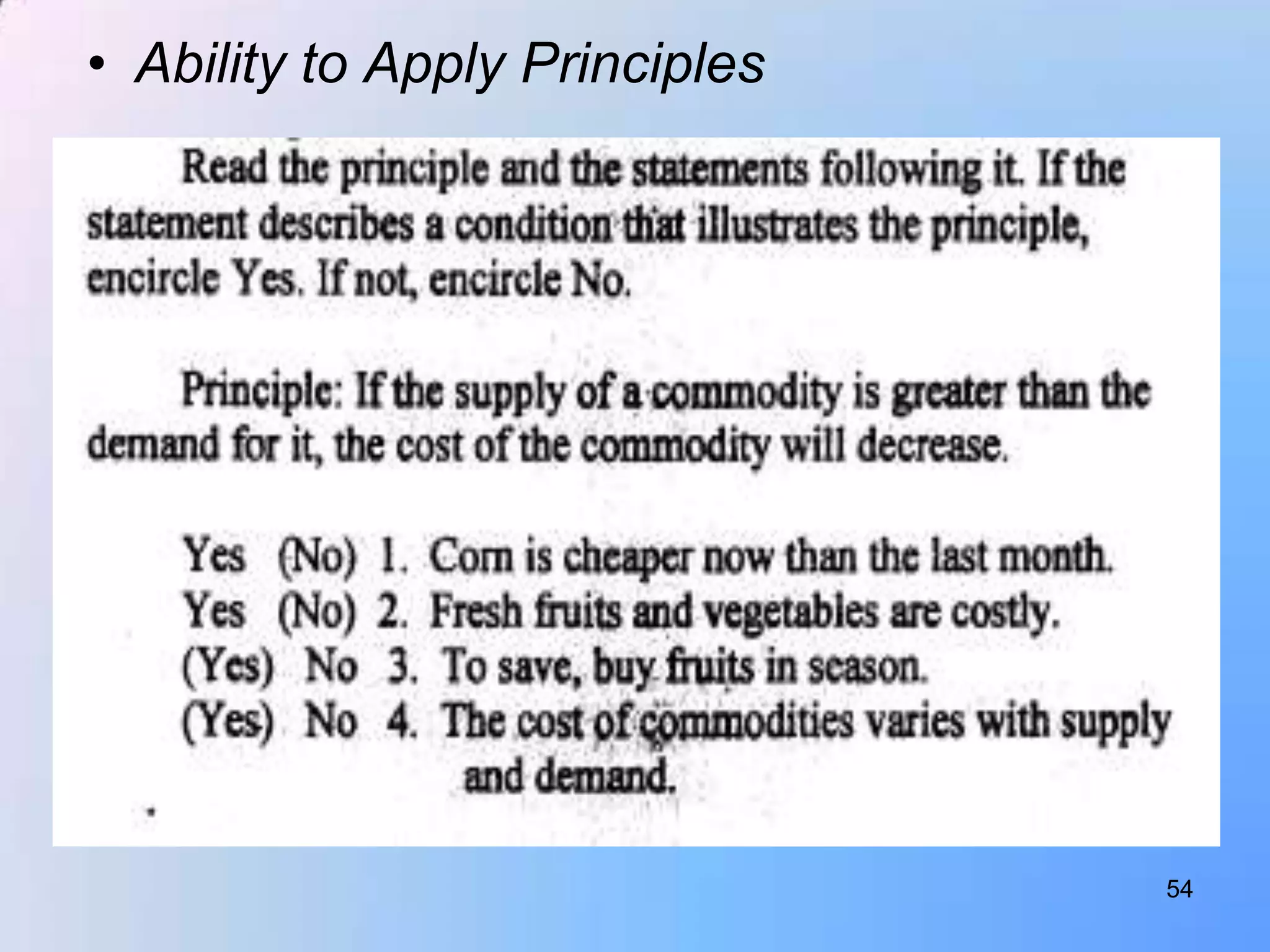 • Ability to Apply Principles




                                54
 