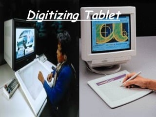 Digitizing Tablet
 