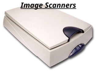 Image Scanners
 