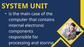 Comprehensive Guide to Computer System Unit Components and Functions | PPTX
