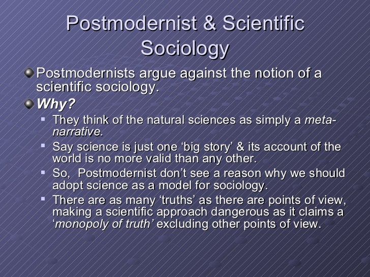 A2 Sociological Theory Postmodernism Feminism & Scientific Sociology